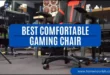 Best Comfortable Gaming Chair
