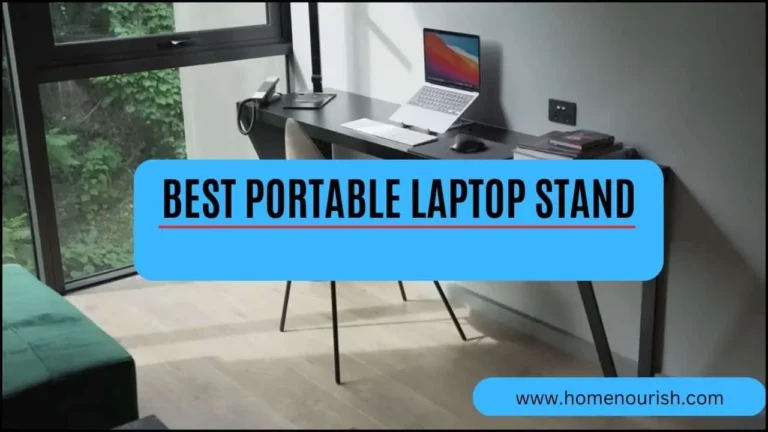 The10 Best Portable Laptop Stand – Comfortable Work Anywhere