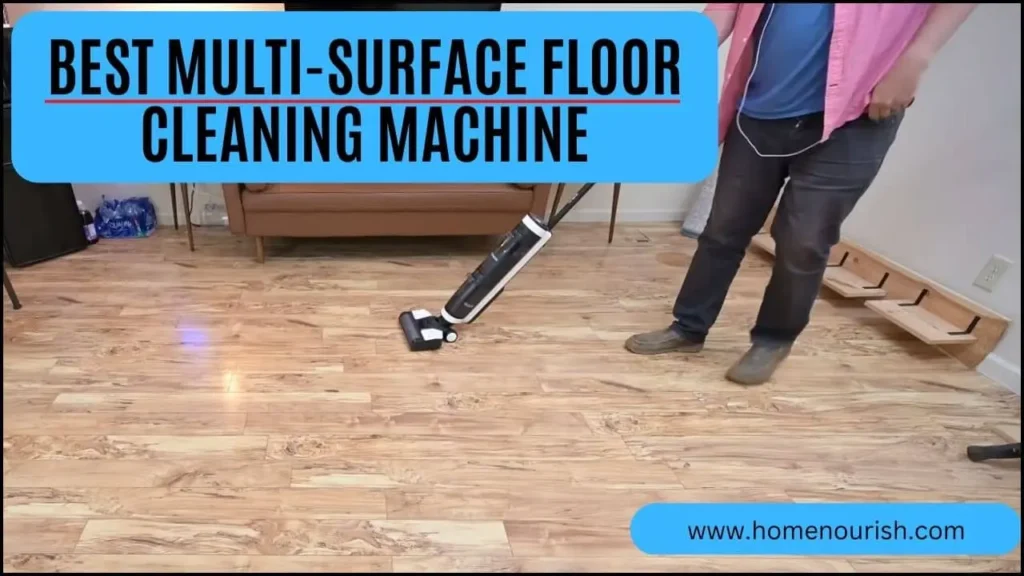 Best Multi-Surface Floor Cleaning Machine