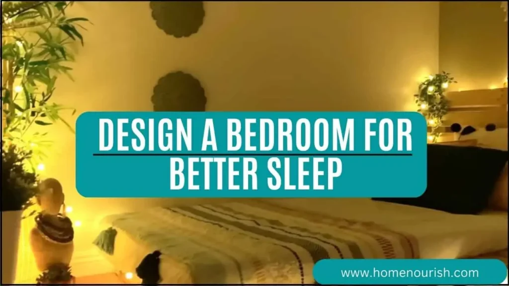 Design a Bedroom for Better Sleep