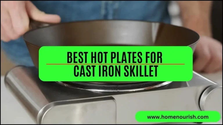 The 5 Best Hot Plate for Cast Iron Skillet in 2023