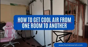 How to Get Cool Air from One Room to Another