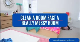 How to Clean a Room Fast a Really Messy Room