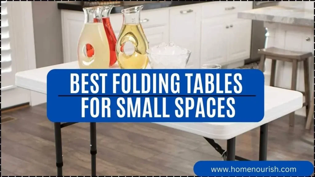 Best Folding Tables for Small Spaces
