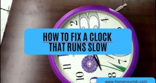 How to Fix a Clock That Runs Slow
