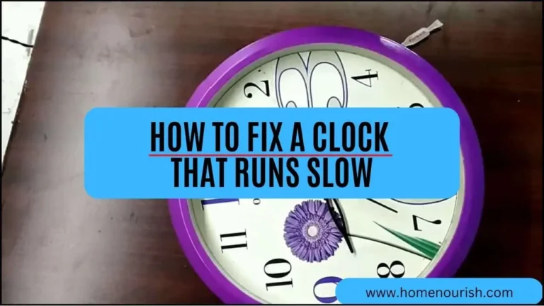 How to Fix a Clock That Runs Slow Solve Quickly