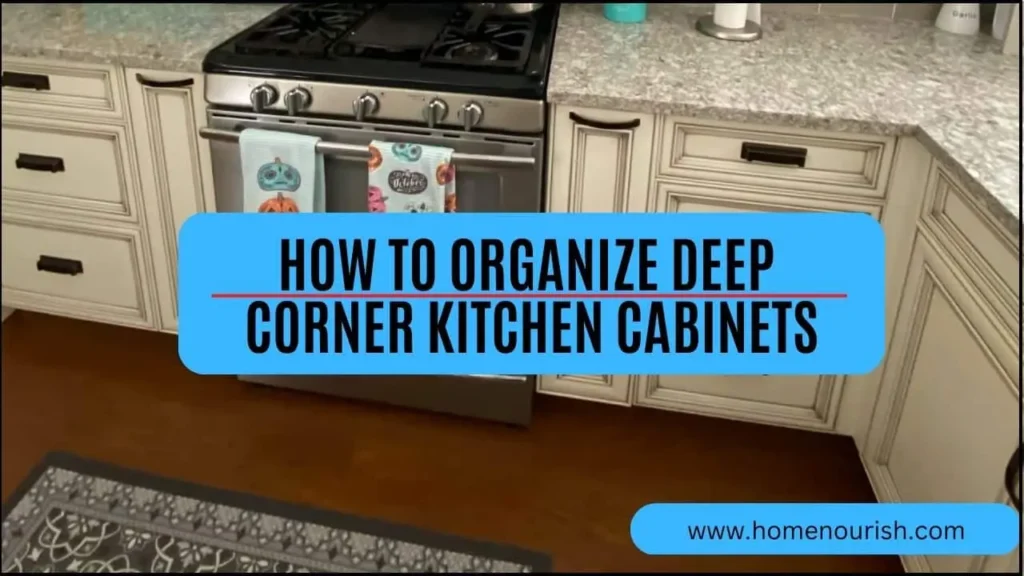 How to Organize Deep Corner Kitchen Cabinets